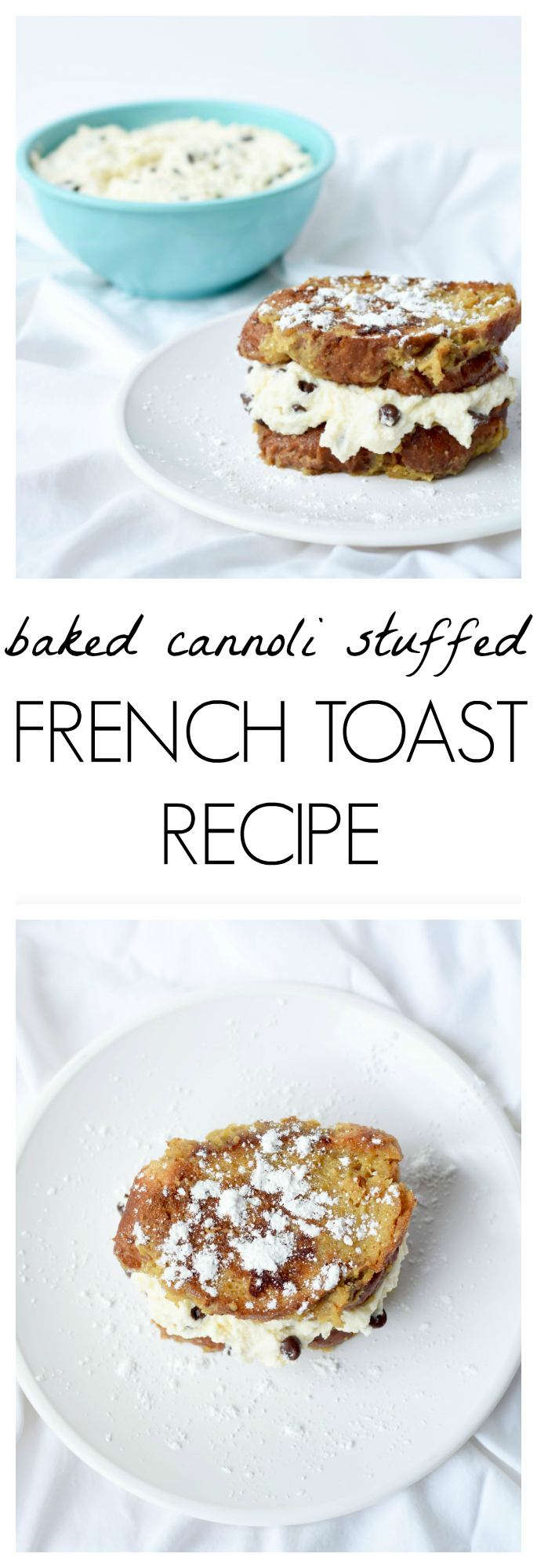 Baked Cannoli Stuffed French Toast Recipe