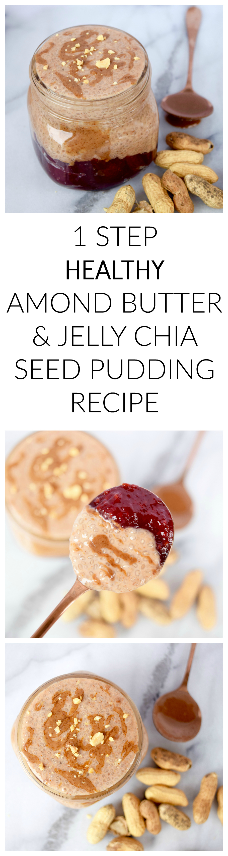 1 STEP HEALTHY Almond Butter & Jelly Chia Seed Pudding Recipe