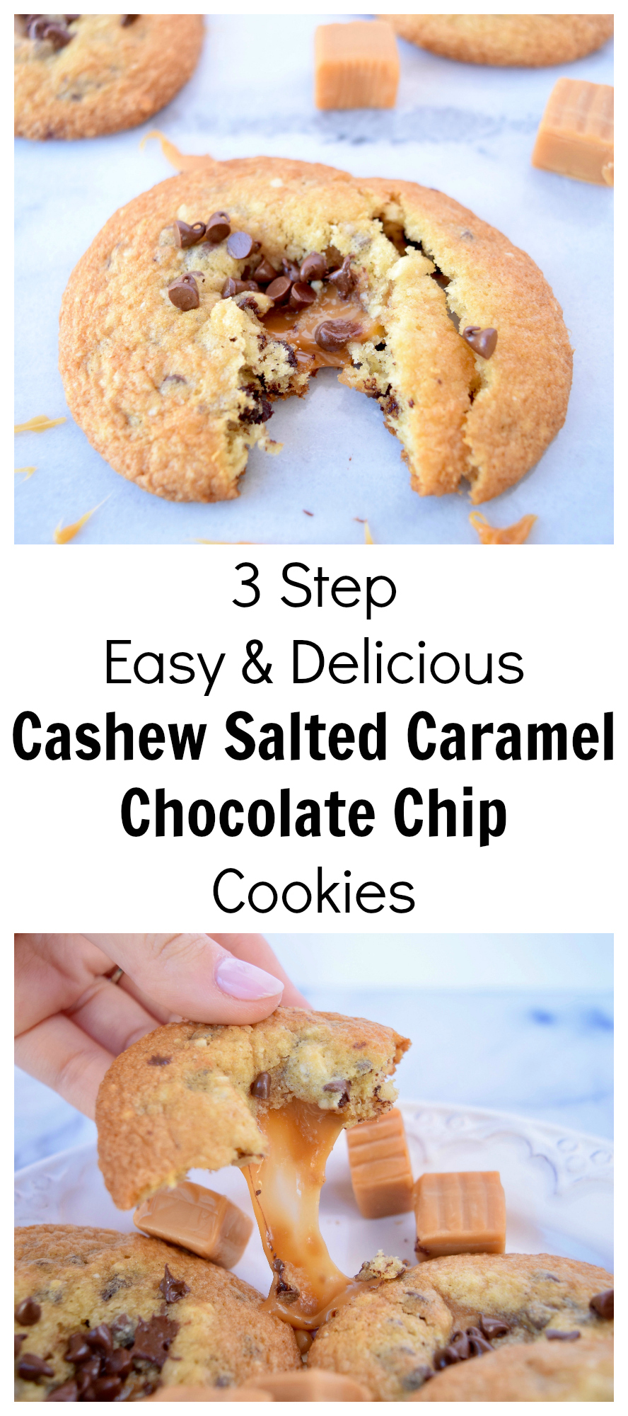 3 Step Easy & Delicious Cashew Salted Caramel Chocolate Chip Cookies