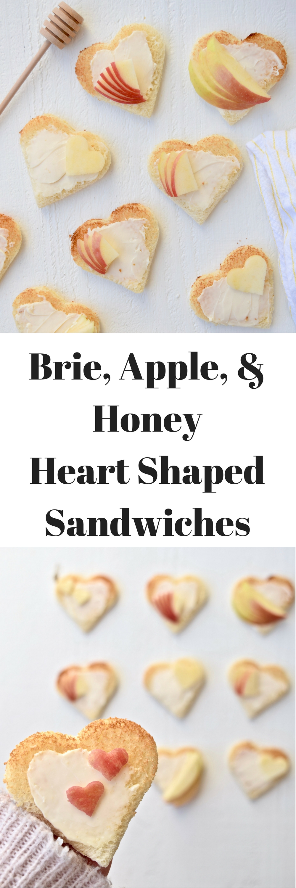 Brie, Apple, Honey, & Heart Shaped Sandwiches