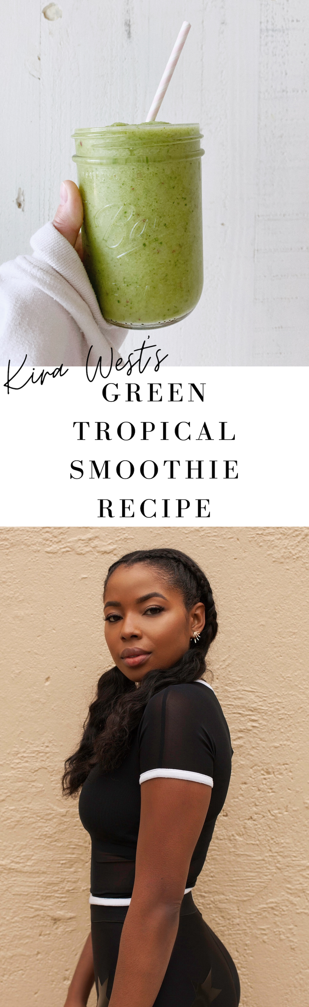 Kira West's Green Tropical Smoothie Recipe